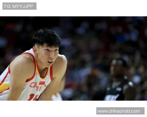 周琦的篮球之路：从青涩少年到国际赛场的闪耀明星