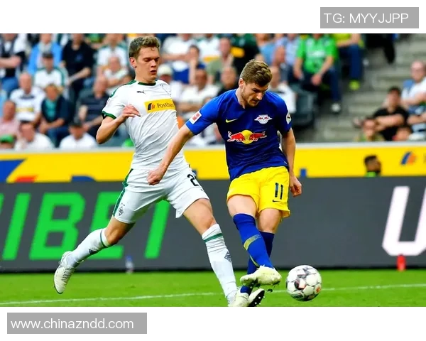 门兴对阵莱比锡红牛精彩直播全程回顾与赛况分析 门兴对阵莱比锡红牛精彩直播全程回顾与赛况分析